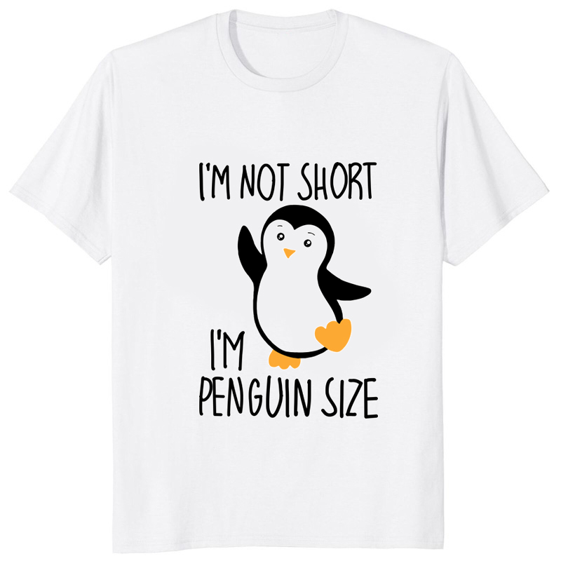 Im Not Short Im Penguin Size d - Street Fashion Types recensione e prezzo