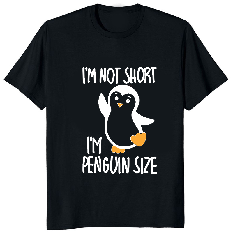 Im Not Short Im Penguin Size d - Street Fashion Types recensione e prezzo